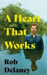 Heart That Works Rob Delaney