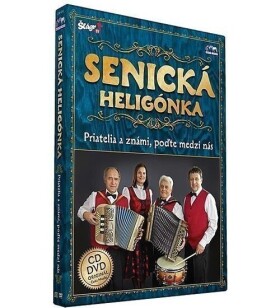 Senická heligonka - Priatelia známí - CD+DVD