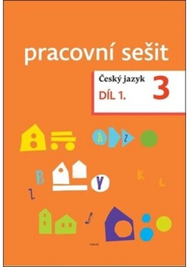 Český jazyk Pracovní sešit díl