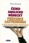 Česko-anglicko-německý průvodce gastronomií restauračním provozem