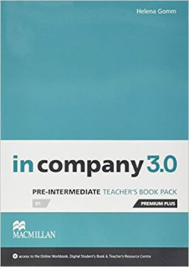 In Company Pre-Intermediate 3.0.: Teacher´s Book Premium Plus Pack - Helena Gommová