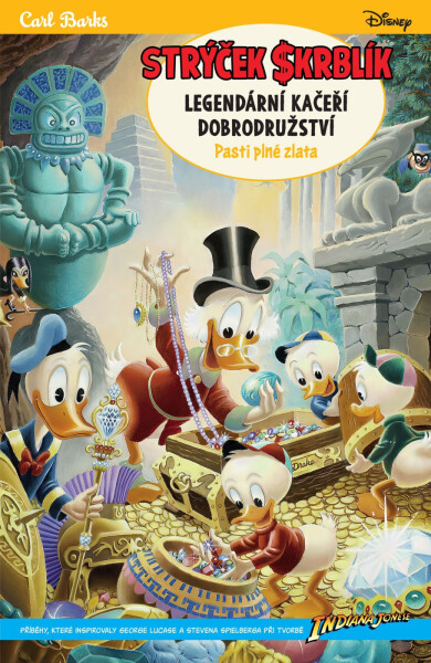 Strýček Skrblík: Legendární kačeří dobrodružství - Pasti plné zlata - Carl Barks