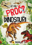 Už vím proč? Dinosauři,
