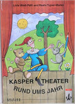 Kaspertheater rund ums Jahr