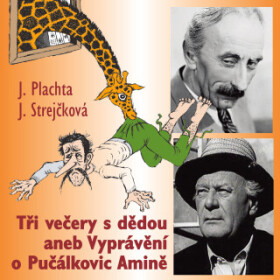 Tři večery s dědou aneb Vyprávění o Pučálkovic Amině - Jindřich Plachta, Jiřina Bohdalová, Václav Postránecký, Bohumil Záhorský, Dana Medřická, Jarosl