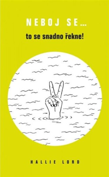 Neboj se… to se snadno řekne!
