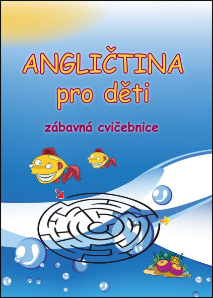 Angličtina pro děti Zábavná cvičebnice