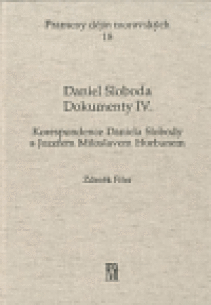 Daniel Sloboda Korespondence Daniela Slobody Jozefem Miloslavem Hurbanem Dokumenty IV.