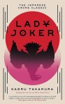 Lady Joker - Kaoru Takamura