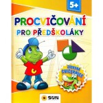 Zábavná cvičebnice Procvičování pro předškoláky