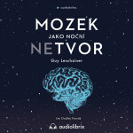 Mozek jako noční netvor - Guy Leschziner - audiokniha