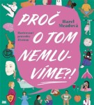 Proč o tom nemluvíme?! - Ilustrovaný průvodce životem - Hazel Meadová