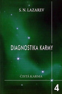 Diagnostika karmy 4 - Vztah k budoucnosti - Sergej N. Lazarev