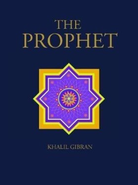 The Prophet - Kahlil Gibran