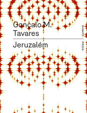 Jeruzalém - Gonçalo M. Tavares