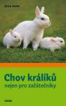 Chov králíků nejen pro začátečníky - Sven Seim