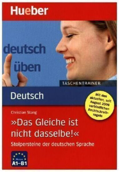 Deutsch üben Taschentrainer: Das Gleiche ist nicht dasselber - Christian Stang