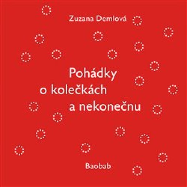 Pohádky kolečkách nekonečnu Zuzana Demlová