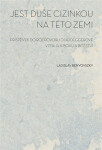 Jest duše cizinkou na této zemi Ladislav Benyovszky