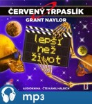 Červený trpaslík Lepší než život Naylor, Grant