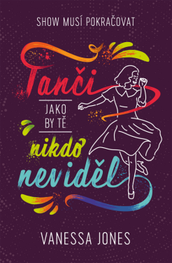 Tanči, jako by tě nikdo neviděl (poškozená) - Vanessa Jones