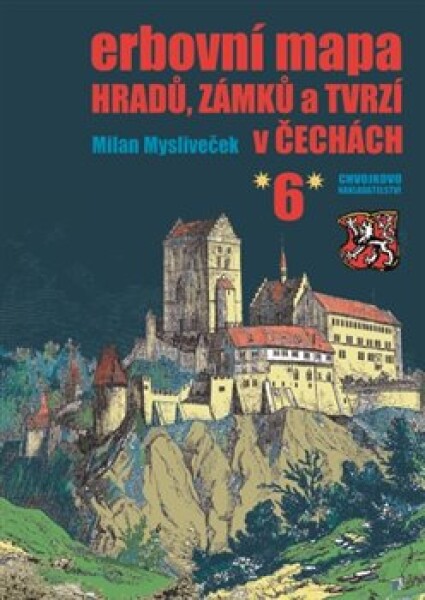 Erbovní mapa hradů, zámků tvrzí Čechách Milan Mysliveček