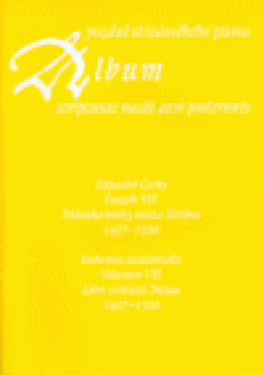 Album pozdně středověkého písma - svazek VII. - Hana Pátková