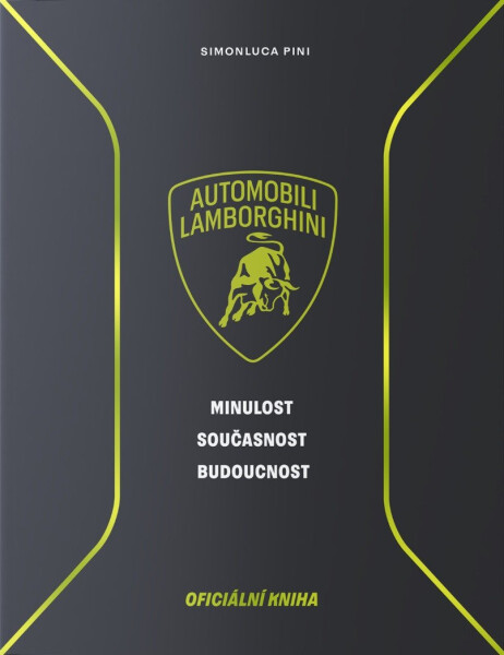 Lamborghini - Minulost, současnost, budoucnost - Simonluca Pini