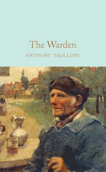The Warden - Anthony Trollope