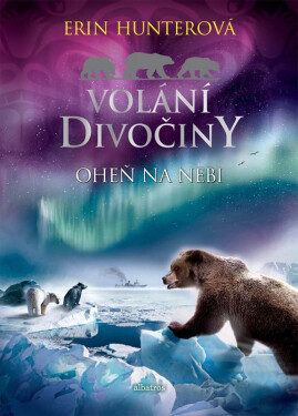 Volání divočiny 5 - Oheň na nebi - Erin Hunter