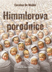 Himmlerova porodnice - Caroline De Mulder