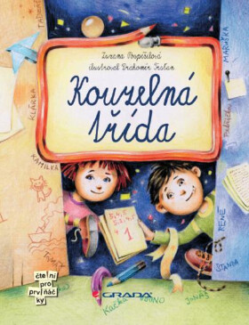 Kouzelná třída - Zuzana Pospíšilová, Drahomír Trsťan