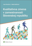 Kvalitatívna zmena zamestnanosti Slovenskej republiky