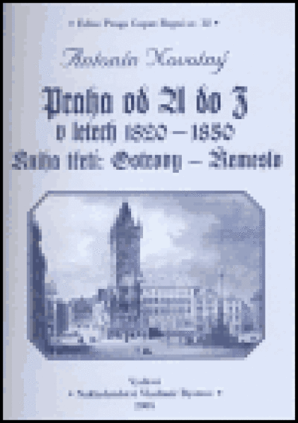 Praha od do letech 1820-1850. Kniha třetí: Ostrovy Řemeslo Antonín Novotný