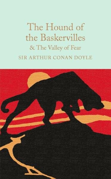 The Hound of the Baskervilles &amp; The Valley of Fear - Arthur Conan Doyle