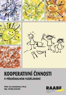 Kooperativní činnosti v předškolním vzdělávání - Eva Koželuhová