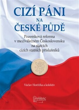 Cizí páni na české půdě Václav Horčička,