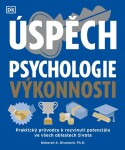 Úspěch. Psychologie výkonnosti Deborah Olsonová