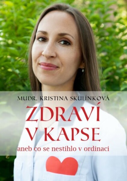 Zdraví v kapse - Kristina Skulínková - e-kniha