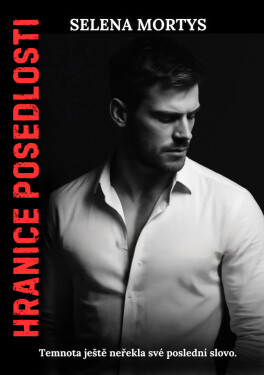 Hranice posedlosti - Selena Mortys