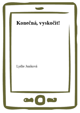 Konečná, vyskočit! - Lydie Junková