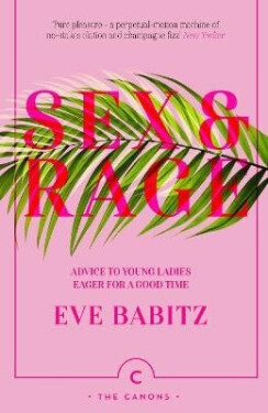 Sex & Rage - Eve Babitz