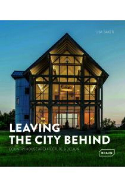 Leaving the City Behind - Lisa Baker