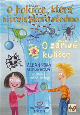 O holčičce, která si přála skoro všechno / O zářivé kuličce - Alexandra Vokurková