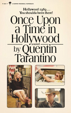 Once Upon a Time in Hollywood : A Novel - Quentin Tarantino