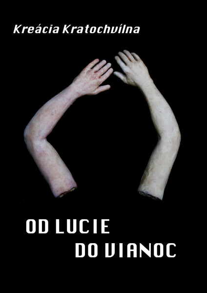 Od Lucie do Vianoc - Kreácia Kratochvílna
