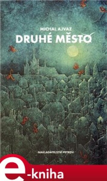 Druhé město,