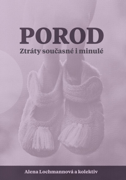 Porod. Ztráty současné minulé