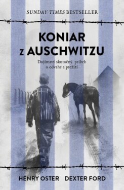 Koniar z Auschwitzu - Henry Oster; Dexter Ford