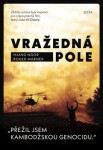 Vražedná pole Haing Ngor